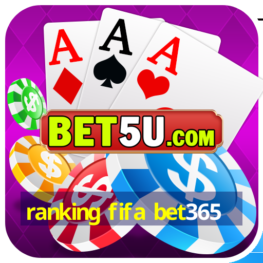 ranking fifa bet365